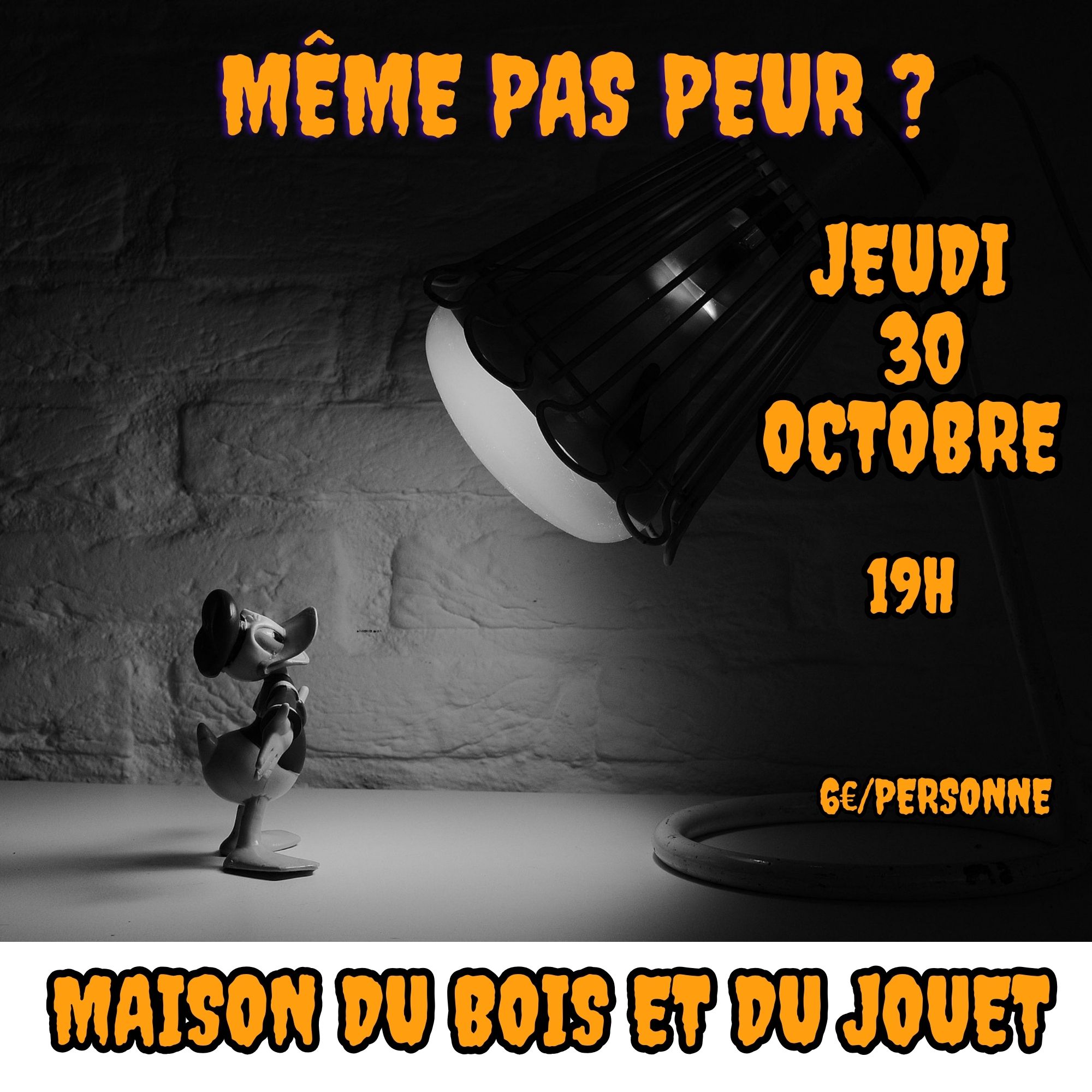 Animation Même pas peur jeudi 30 octobre 2025 à 19h Maison du Bois et du Jouet